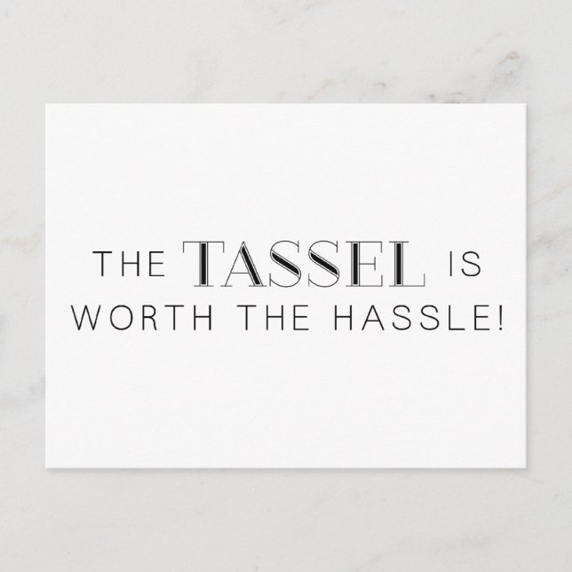 TASSEL WORTH HASSLE GRAD GRADUATION EXPRESSIONS CO ANNOUNCEMENT POSTCARD (Front)