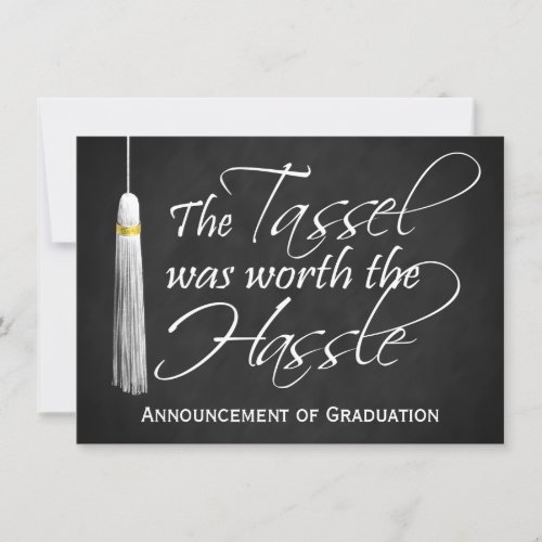 Tassel Worth the Hassle College Graduation Medium Invitation
