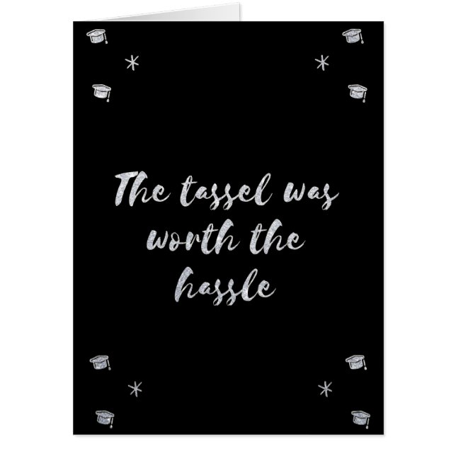 Tassel Worth The Hassle Glitter Graduation Giant Card (Front)