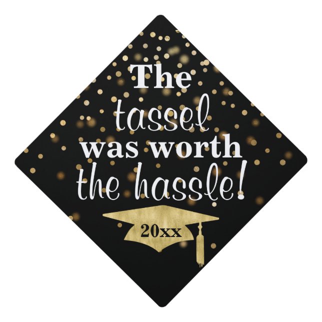 Tassel Worth the Hassle Graduation Cap Topper (Front)