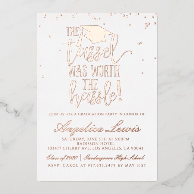 Tassel Worth the Hassle Graduation Foil Invitation (Front)