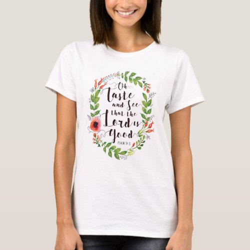 Taste and See Lord is Good T_shirt