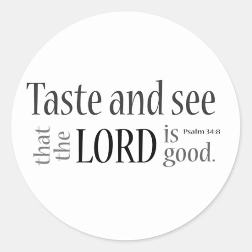 Taste and See Psalm 348 Classic Round Sticker