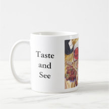 Taste and See. Psalm 34:8