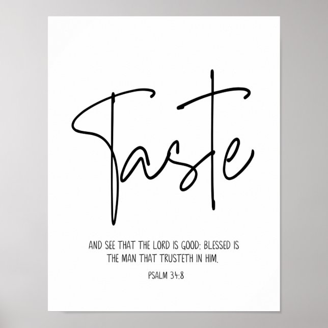 Taste And See, Psalm 34:8, Scripture, Modern  Poster (Front)