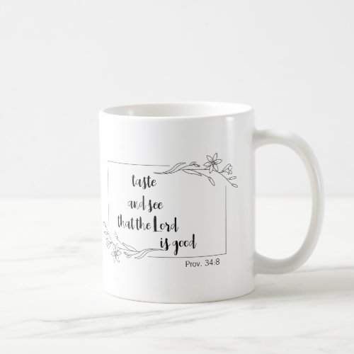 Taste and See that the Lord is Good Coffee Mug