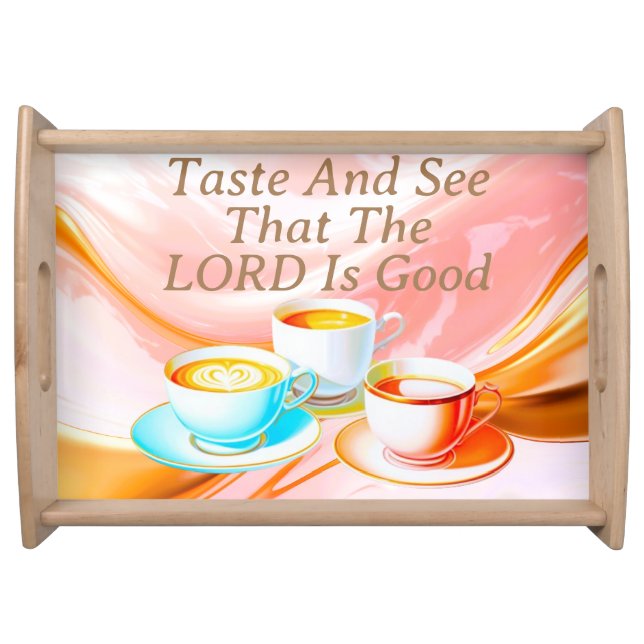 Taste And See That The Lord Is Good, Pink Serving Tray (Front)