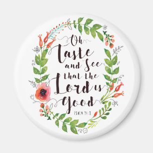 Taste and See the Lord is Good Magnet