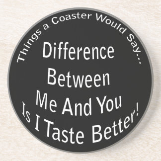 Taste Better Dark Coaster