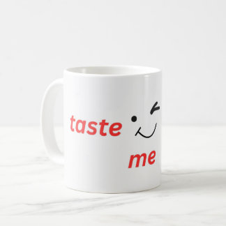 taste me coffee mug