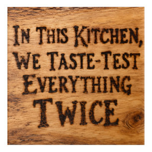 Taste-Test Everything Twice Acrylic Print