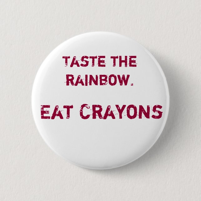 Taste the rainbow button (Front)