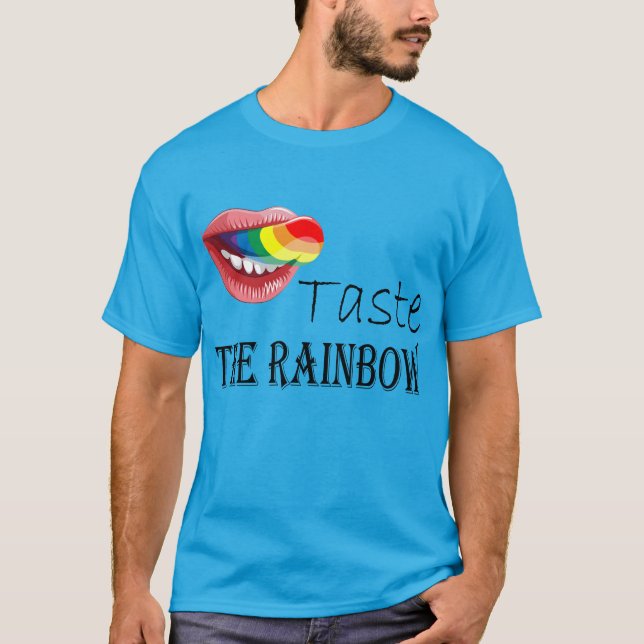 taste the rainbow T-Shirt (Front)