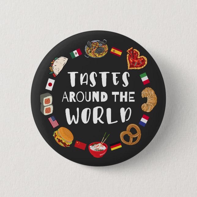 Tastes around the world button (Front)