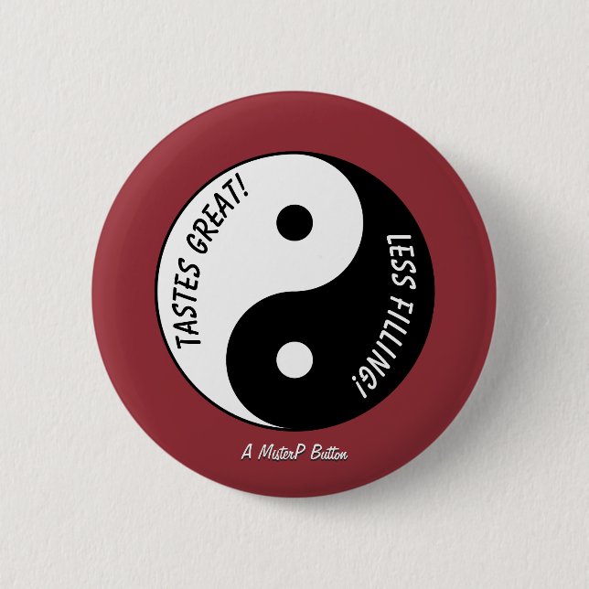 Tastes Great / Less Filling - A MisterP Button (Front)