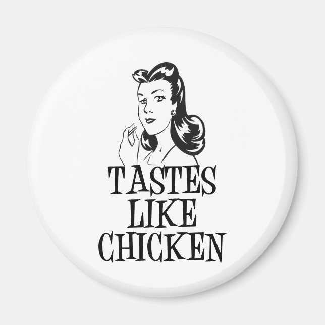 Tastes Like Chicken Retro Lady Magnet (Front)