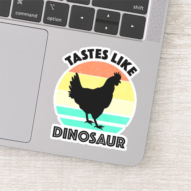 Tastes Like Dinosaur Funny Chicken Dinosaur Lover Sticker (Detail)