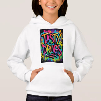 Tasty Drugs Hoodie