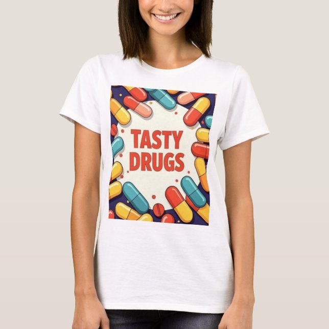 Tasty Drugs T-Shirt (Front)