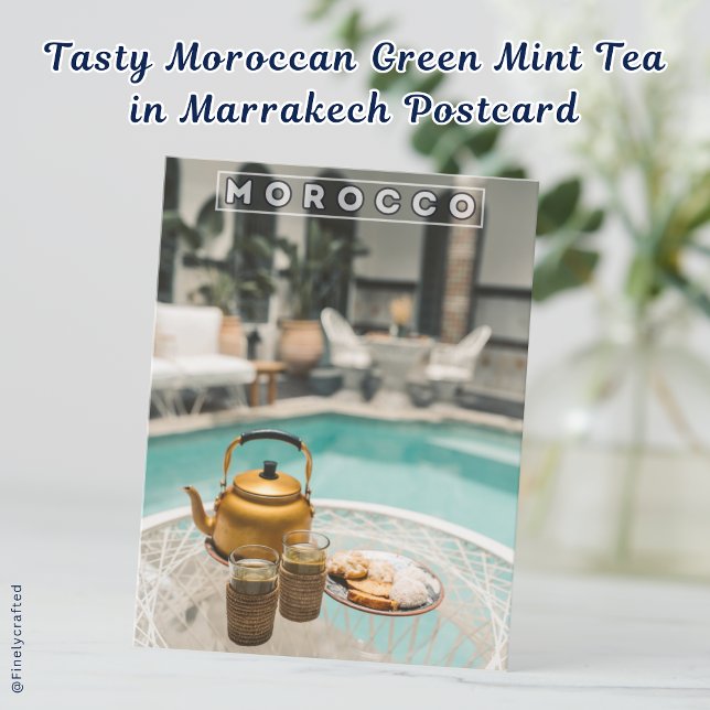 Tasty Moroccan Green Mint Tea in Marrakech Postcard (Creator Uploaded)