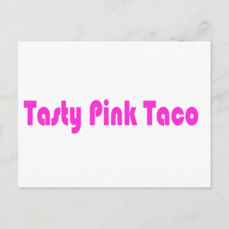 Tasty Pink Taco Postcard