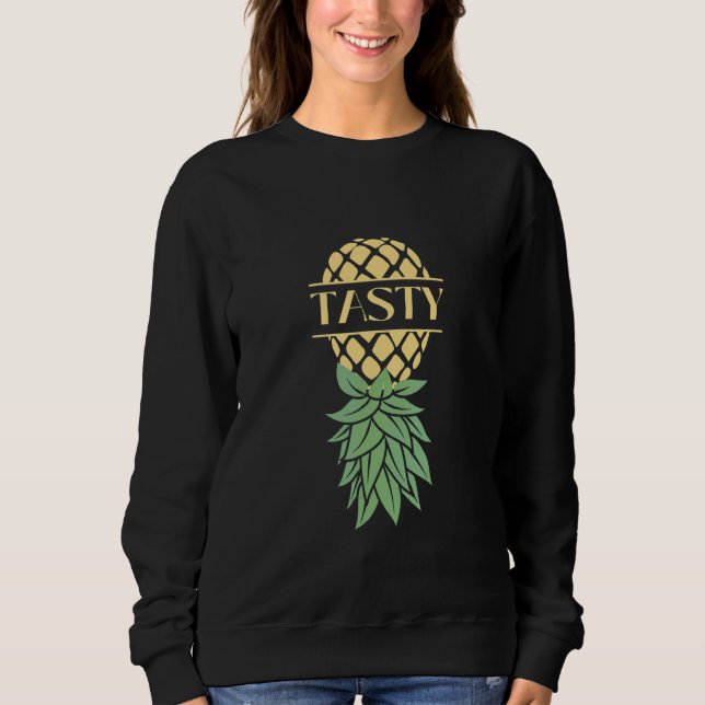Tasty Upside Down Pineapple Swingers   Sweatshirt (Front)