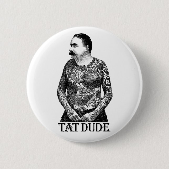 Tat Dude Pinback Button (Front)