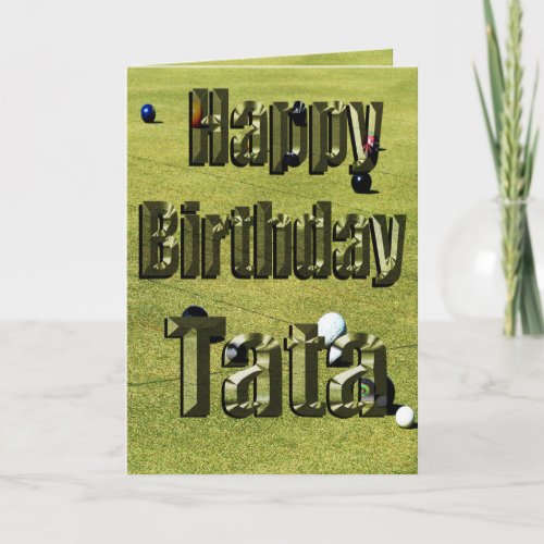 Tata Happy Birthday Lawn Bowls Birthday Card Card