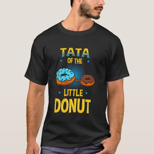 Tata Of The Little Donut Gender Reveal Baby Shower T-Shirt (Front)