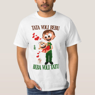 Tata Voli Bebu (Daddy Loves Baby) bela (white) T-Shirt