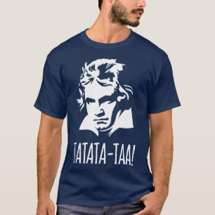 Tatatataa Funny Ludwig van Beethoven 5th Symphony T-Shirt