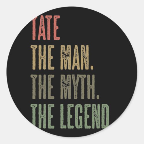 TATE the Man the Myth the LEGEND FUNNY Mens Boys Classic Round Sticker