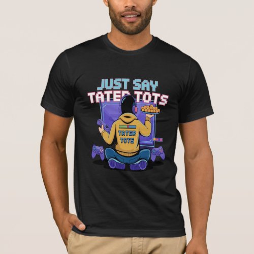  Tater Tots  Gaming T_Shirt