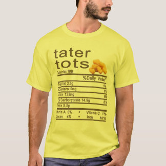 Tater Tots Nutrition Facts Label Thanksgiving Chri T-Shirt