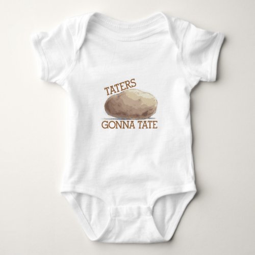 Taters Gonna Tate Baby Bodysuit