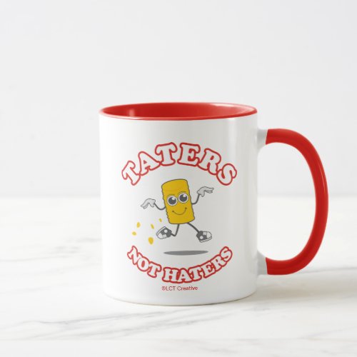 Taters Not Haters Mug