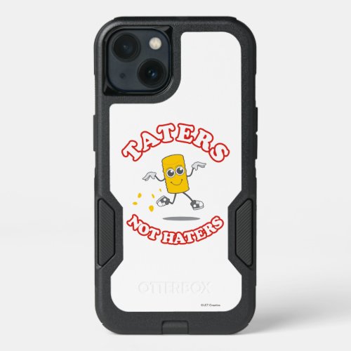 Taters Not Haters iPhone 13 Case