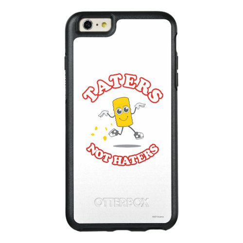 Taters Not Haters OtterBox iPhone 66s Plus Case