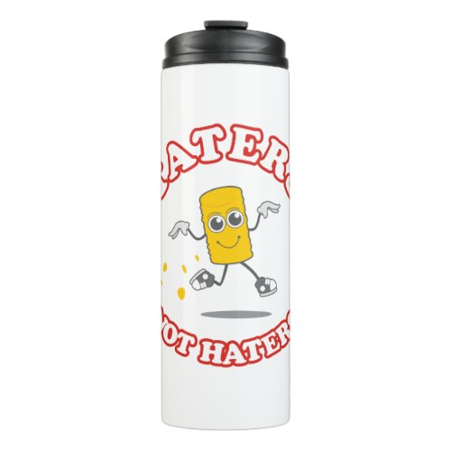 Taters Not Haters Thermal Tumbler