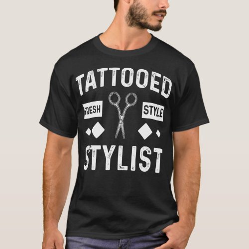 Tattoed Hairstylist Hairdresser Barber Gift T_Shirt