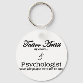 Tattoo Artist (by choice) Keychain
