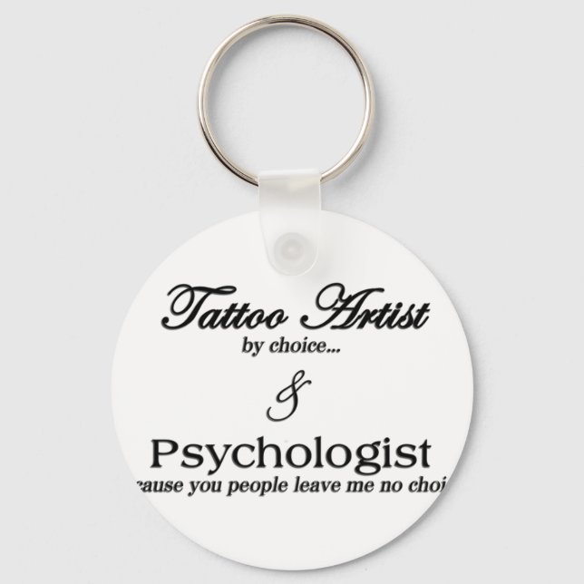 Tattoo Artist (by choice) Keychain (Front)