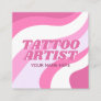 Tattoo Artist Cute Pink & White Funky Colorful Square Business Card