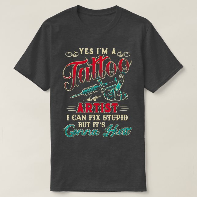 Tattoo  for a Lover of Ink and Tattoo Artist   3  T-Shirt (Design Front)