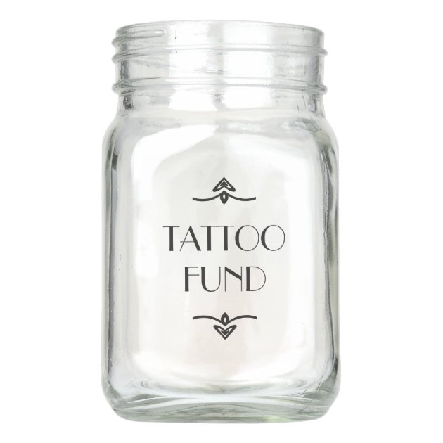 Tattoo Fund Mason Jar Decal Sticker  The Crafty Print Company
