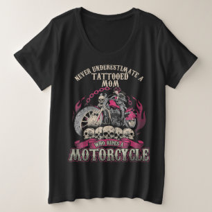 Tattoo Mom Biker Never Underestimate Motorcycle Plus Size T-Shirt