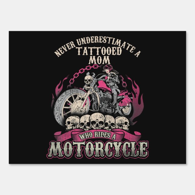 Tattoo Mom Biker Never Underestimate Motorcycle Sign (Front)