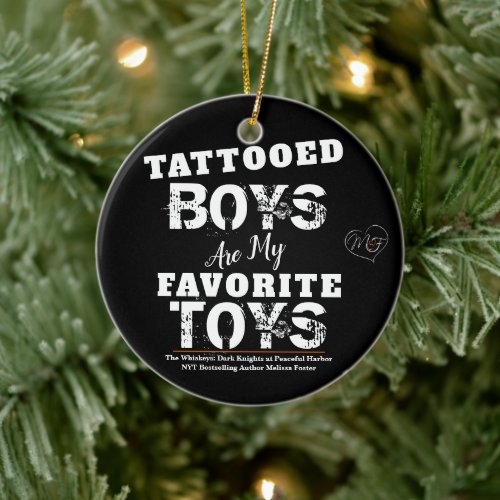 Tattooed Boys are my Favorite Toys ornament