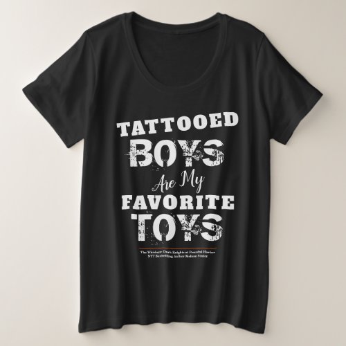 Tattooed Boys are my Favorite Toys T_shirt upto 4x