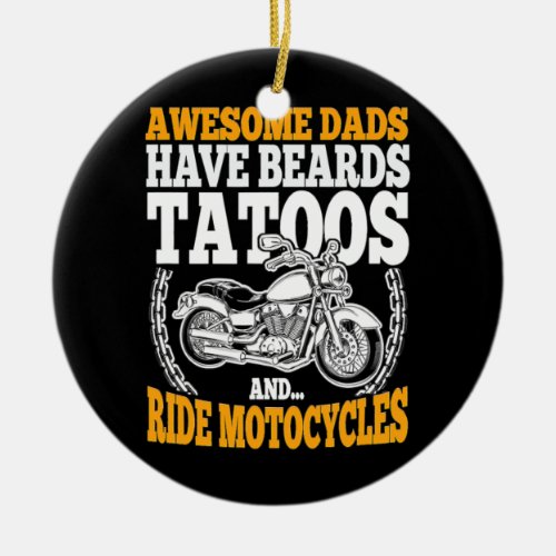 Tattooed Dad Motorcycle Fathers Day Funny Tattoo  Ceramic Ornament